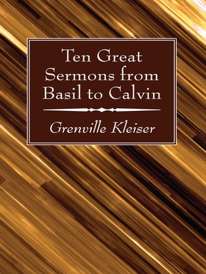 cover image of Ten Great Sermons from Basil to Calvin